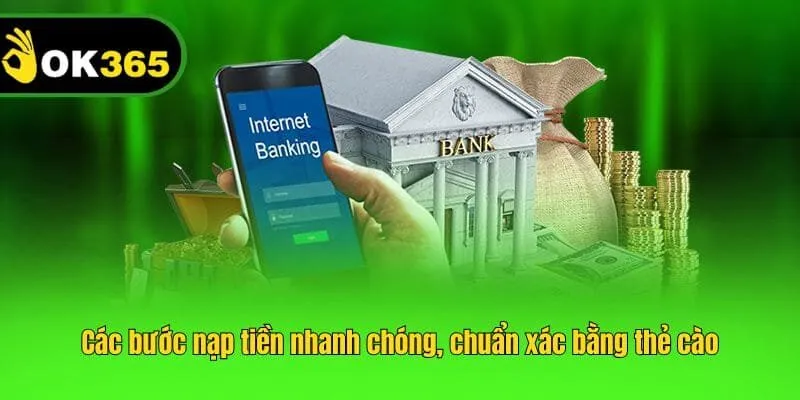 Các bước nạp tiền nhanh chóng, chuẩn xác bằng thẻ cào