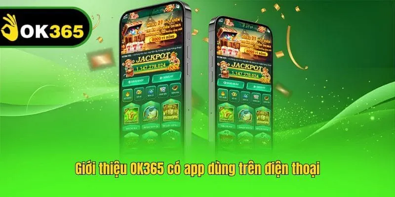 Giới thiệu OK365 có app dùng trên điện thoại